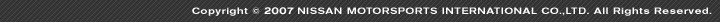 Copyright (C) 2004 NISSAN MOTORSPORTS INTERNATIONAL CO.,LTD. All Rights Reserved.