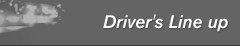 Driver's Line up
