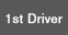 1st Driver