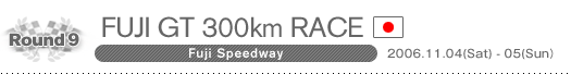 Round9 FUJI GT 300km RACE