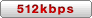 512kbps