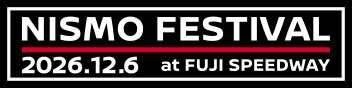 NISMO FESTIVAL at FUJI SPEEDWAY 2026.12.6