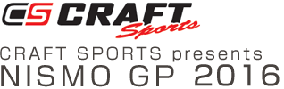 CRAFT SPORTS presents NISMO GP 2016