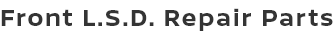 Front L.S.D. Repair Parts 