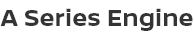 A Series Engine