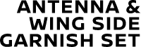 ANTENNA & WING SIDE GARNISH SET